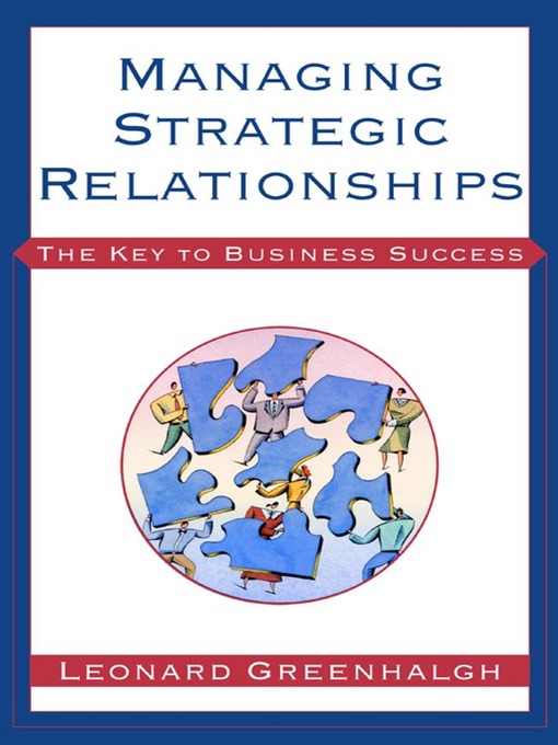 Title details for Managing Strategic Relationships by Leonard Greenhalgh - Wait list